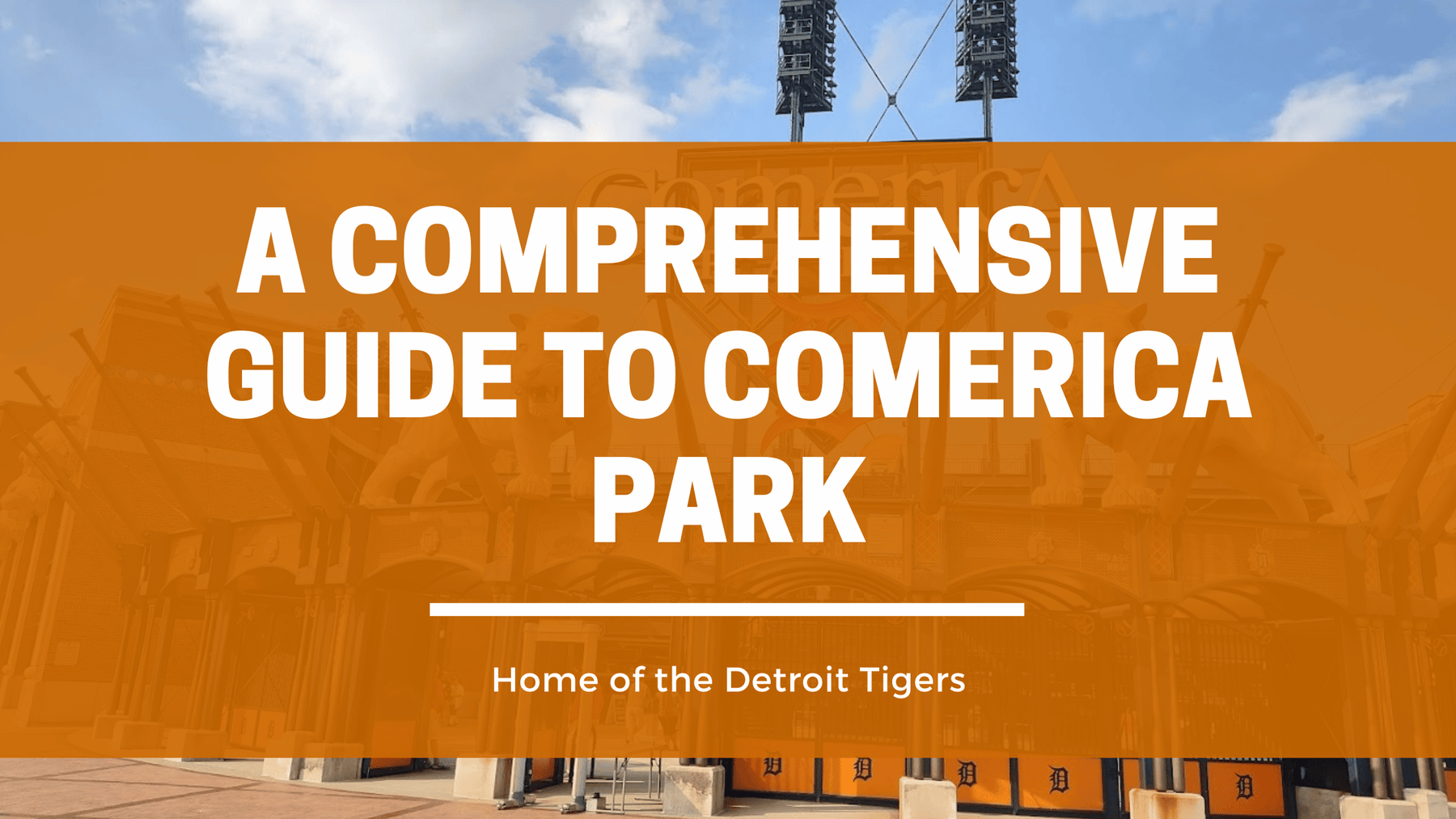 Experience the Thrill of Baseball at Comerica Park - Home of the Detroit Tigers